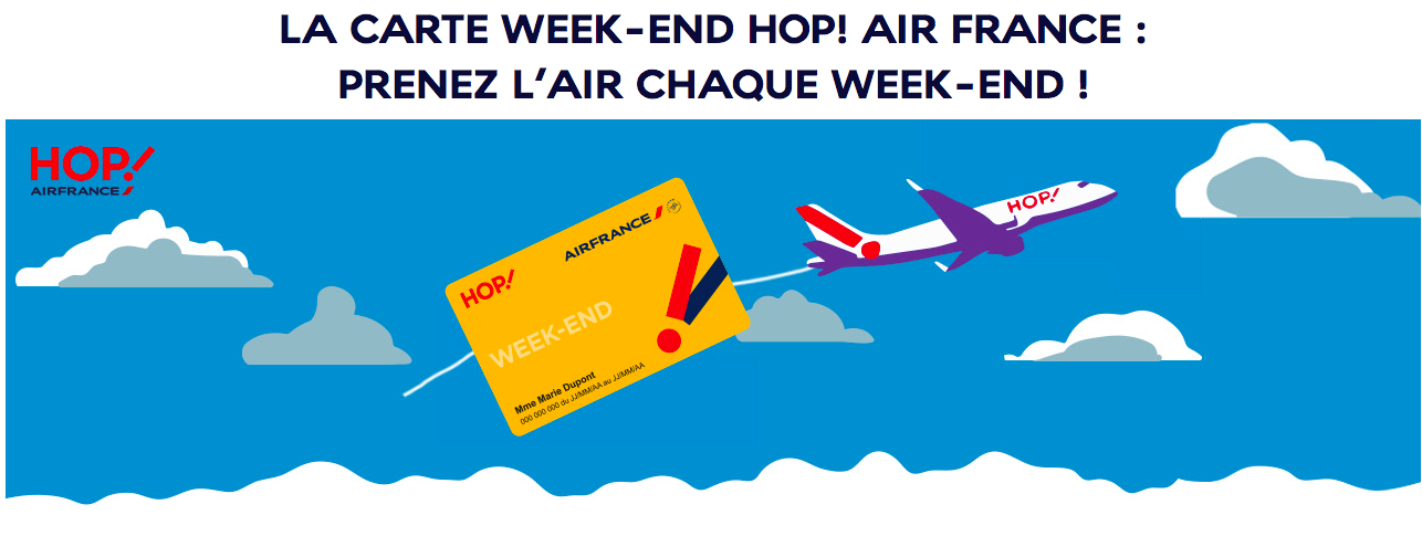the end Fictitious Pessimist Découvrez la carte week-end de HOP! Air France et tentez de gagner la vôtre  avec The Travelers Club ! - The Travelers Club